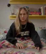 And Just Like That Carrie Bradshaw The Most New York You Can Get Sweatshirt