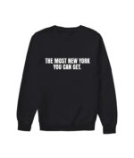 And Just Like That Carrie Bradshaw The Most New York You Can Get Sweatshirt
