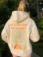 Let’s Watch The Sunset Hoodie