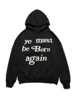 Ye Must Be Born Again Black Hoodie