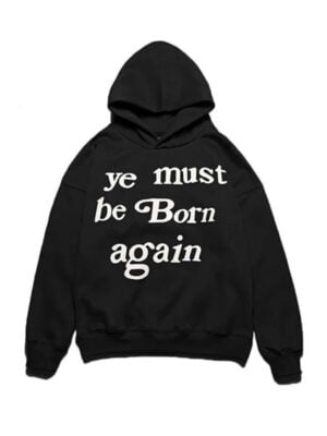 Ye Must Be Born Again Black Hoodie