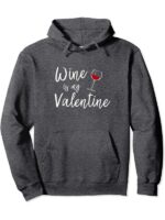 Wine Is My Valentine Grey Fleece Hoodie